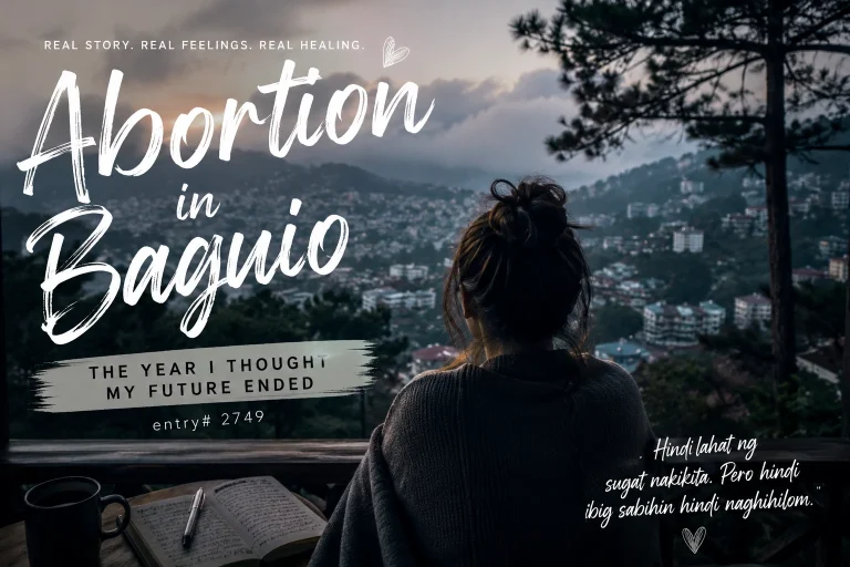 Abortion in Baguio: Fear, Healing, and My Hardest Year (entry# 2749) Young woman in Baguio reflecting on fear, healing and an unexpected pregnancy one year later